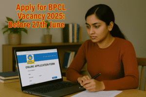"A young Indian woman filling an online BPCL job application on her laptop, with the BPCL website on the screen and text overlay 'Apply for BPCL Vacancy 2025 Before 27th June!'"